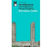 Architecture – De la préhistoire à l'urgence climatique