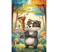 Barnabé et le mystère des chaussettes puantes: Une aventure drôle et inspirante pour apprendre à avoir confiance en soi… même quand tout part en chaussettes !