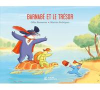 Barnabé et le trésor Gilles Bizouerne (Auteur), Béatrice Rodriguez (Illustration)