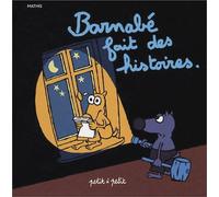 Barnabé fait des histoires