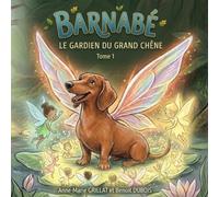 BARNABE Le gardien du grand Chêne: TOME 1 CA