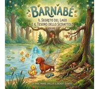 BARNABE LE TECKEL FEE: Il segreto del lago e il tesoro dello scoiattolo: TOME 3