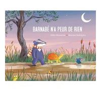 Barnabé n'a peur de rien Béatrice Rodriguez (Illustration), Gilles Bizouerne (Auteur)