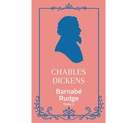 Barnabé Rudge - Tome 2 - Charles Dickens - Archipoche - Poche - Roman