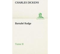 Barnabé Rudge, Tome Ii
