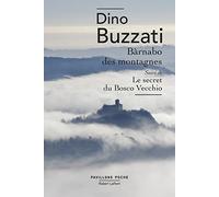 Bàrnabo des montagnes : suivi de Le Secret du Bosco Vecchio – Éditions Robert Laffont