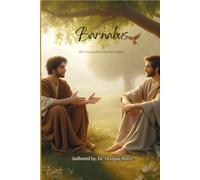 Barnabus: The Unsung Hero and His Legacy