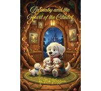 Barnaby and the Heart of the Citadel