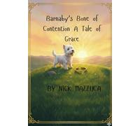 Barnaby’s Bone of Contention: A Tale of Grace