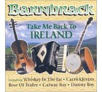 Barnbrack - Take Me Back to Ireland [Import]