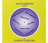 Barnes,Alan - A Dotty Blues (Feat.G.Presence [Import]