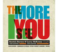 Barnes, Bootsie - More I See You [Import]