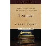 Barnes' Notes on the Old and New Testaments: 1 Samuel (Annotated)