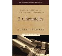Barnes' Notes on the Old and New Testaments: 2 Chronicles (Annotated)