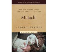 Barnes' Notes on the Old and New Testaments: Malachi (Annotated)