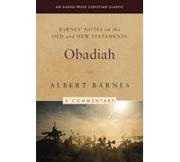 Barnes' Notes on the Old and New Testaments: Obadiah (Annotated)