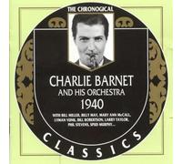 Barnet, Charlie - 1940
