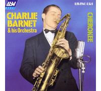 Barnet, Charlie - Cherokee