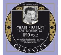Barnet Charlie - Classics 1940 Vol. 2 [Import]