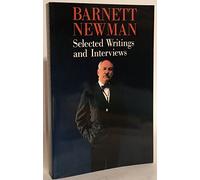 Barnett Newman: Selected Writings and Interviews
