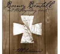 Barney Bentall & Legendary He - Till Tomorrow