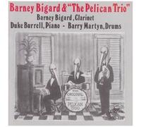 Barney Bigard & The Pelican Trio