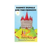 Barney Bungle And The Princess