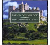 Barney O'shamrock - Forty Shades of Green [Import]