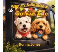 Barney & Rainbow: Go Van Life