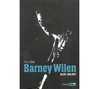 Barney Wilen - Blue melody Yves Buin (Auteur)