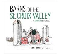 Barns of St Croix Valley by Jim Lammers Jim Lammers (Auteur)