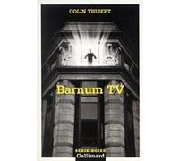 Barnum TV Thibert Colin (Auteur)