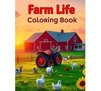Barnyard Bliss A Farm Life Coloring Book for Kids