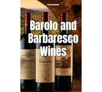 Barolo and Barbaresco Wines