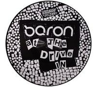 Baron - at The Drive in | Decade