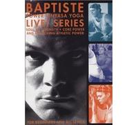 Baron Baptiste Power Vinyasa Yoga Live ! / Soul of Strength/ Core Power/ Unlocking Athletic Power