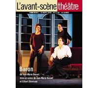 Baron - Jean Marie Besset - L'avant-Scene Theatre - broché - Revue