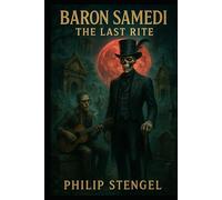 Baron Samedi: The Last Rite