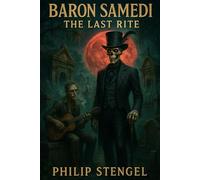 Baron Samedi: The Last Rite