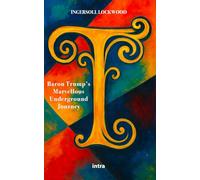 Baron Trump’s Marvellous Underground Journey