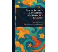 Baron Trump's Marvellous Underground Journey