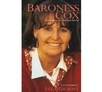 Baroness Cox: Eyewitness to a Broken World Gilbert, Lela (Auteur)