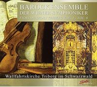 Baroque Ens Vienna So - Barockensemble der Wiener Symphoniker : Fiori Musicali Triberg 1-Volume 6