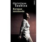Baroque sarabande Christiane Taubira (Auteur)