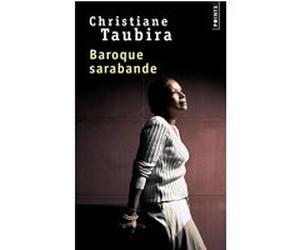 Baroque sarabande Christiane Taubira (Auteur)