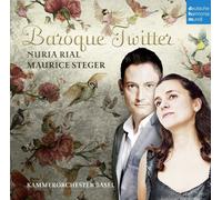 BAROQUE TWITTER - RIAL.NURIA/STEGER.MAURICE/KAMMERORCHESTER BASEL CD NEUF