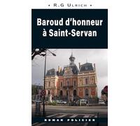 Baroud d'honneur à Saint-Servan - Roger-Guy Ulrich - Astoure - broché - Roman