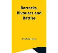 Barracks Bivouacs And Battles - Archibald Forbes - Alpha Editions - Livre en Anglais Archibald ForbesArchibald Forbes (Auteur)