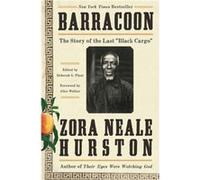 Barracoon The Story of the Last quotBlack Cargoquot - Zora Neale Hurston - HarperCollins Publishers Inc - Livre en Anglais - Hardback Zora Neale HurstonZora Neale Hurston (Auteur)