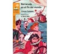 Barracuda En El Fin Del Mundo - Campos Martínez, Llanos , Altés, Marta (il.) Campos Martínez, Llanos , Altés, Marta Il (Auteur)